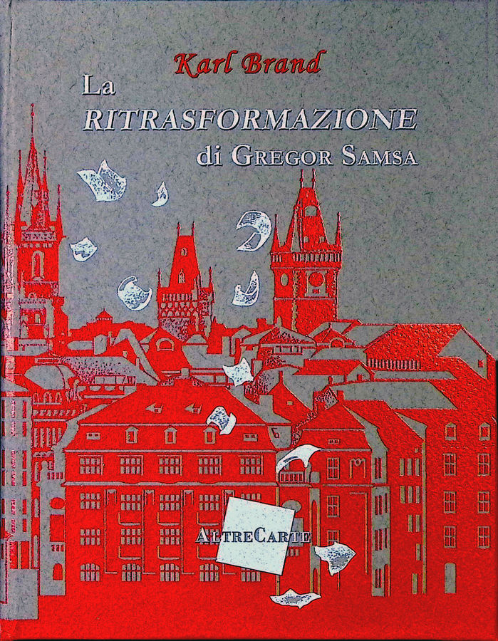 karl-brand-la-ritrasformazione-di-gregor-samsa-prefazione-e-traduzione-di-alberto-randisi